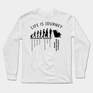 life is Journey Long Sleeve T-Shirt